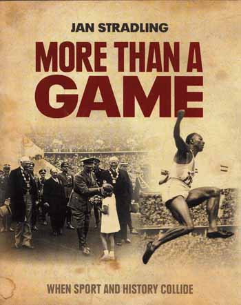 Image for More Than A Game. When Sport and History Collide