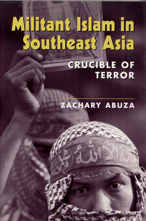 Militant Islam in Southeast Asia. Crucible of Terror Image for Militant Islam in Southeast Asia. Crucible of Terror