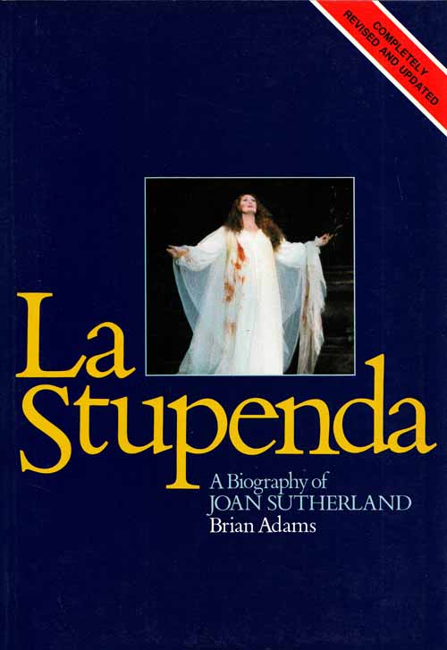 Image for La Stupenda: A Biography of Joan Sutherland