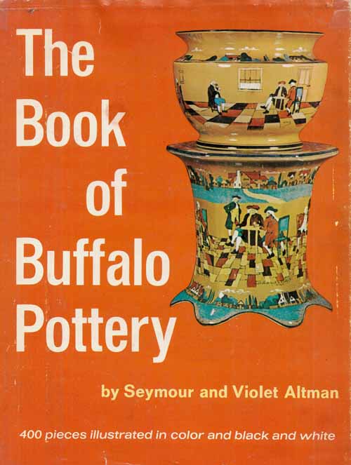 The Book of Buffalo Pottery Image for The Book of Buffalo Pottery