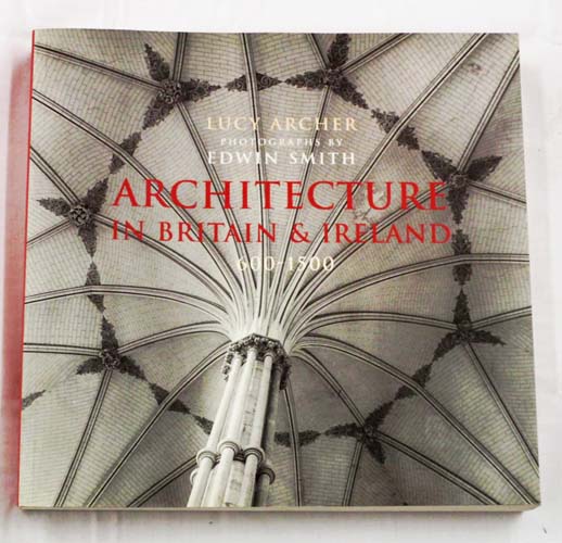 Image for Architecture in Britain and Ireland 600 -1500