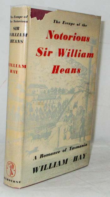 Image for The Escape of the Notorious Sir Willam Heans (and the Mystery of Mr Daunt)