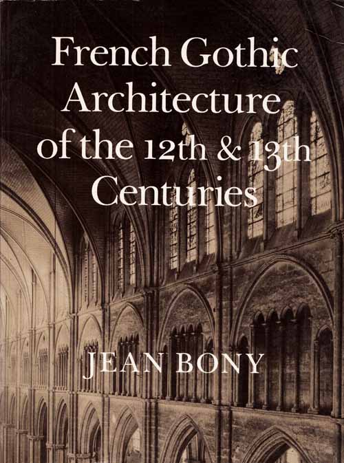 Image for French Gothic Architecture of the 12th and 13th Centuries