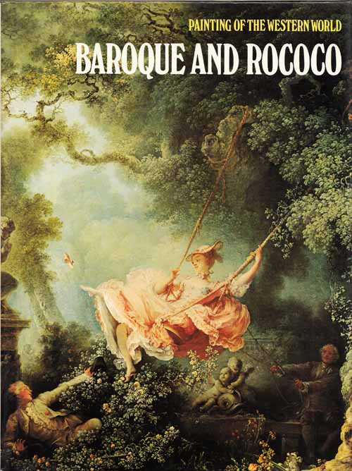 Baroque and Rococo (Painting of the Western World) Image for Baroque and Rococo (Painting of the Western World)