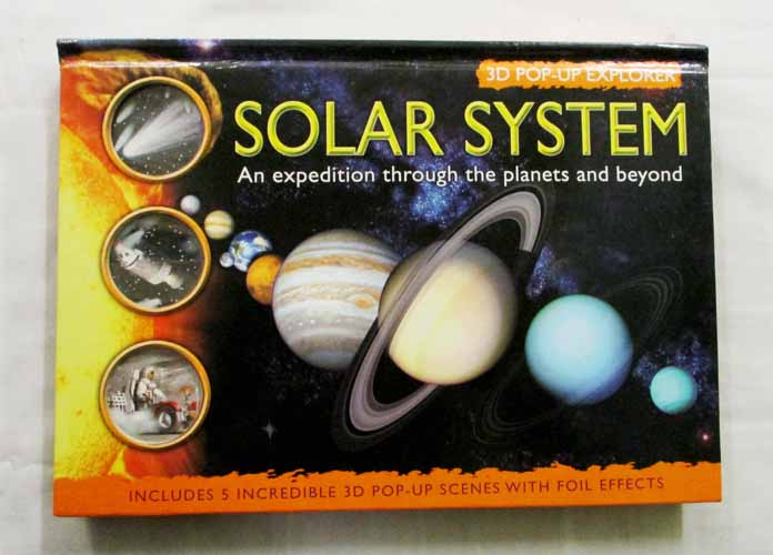 Solar System 3D PopUp Explorer An expedition through the and