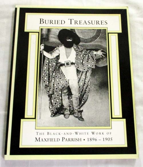 Image for Buried Treasures. The Black-and-White Work of Maxfield Parrish 1896-1905