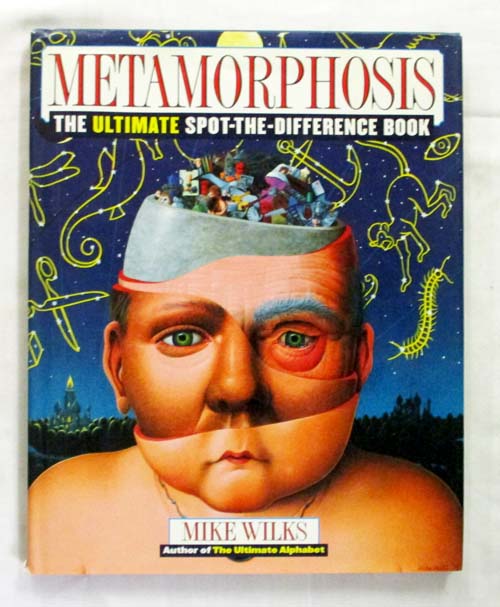 Metamorphosis. The Ultimate Spot the Difference Book. Image for Metamorphosis. The Ultimate Spot the Difference Book.