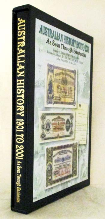 Australian History 1901-2001 As Seen Through Banknotes. A pictorial history of Australian banknotes illustrating important historical events Image for Australian History 1901-2001 As Seen Through Banknotes. A pictorial history of Australian banknotes illustrating important historical events
