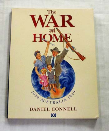 Image for The War at Home 1939 Australia 1949