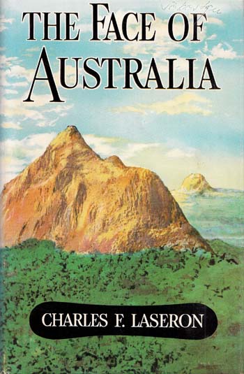 The Face of Australia The Shaping of a Continent Image for The Face of Australia The Shaping of a Continent