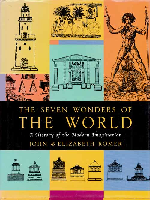 Image for The Seven Wonders of the World. A History of the Modern Imagination