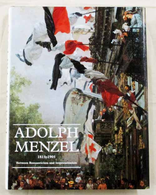 Adolph Menzel 1815-1905 Between Romanticism and Impressionism Image for Adolph Menzel 1815-1905 Between Romanticism and Impressionism