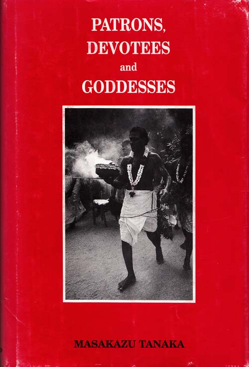 Patrons, Devotees and Goddesses ritual and Power among the Tamil Fishermen of Sri Lanka Image for Patrons, Devotees and Goddesses ritual and Power among the Tamil Fishermen of Sri Lanka