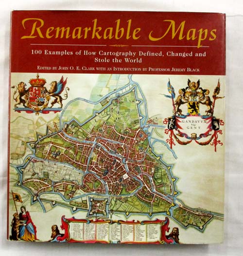 Remarkable Maps. 100 Examples of How Cartography Defined, Changed and ...