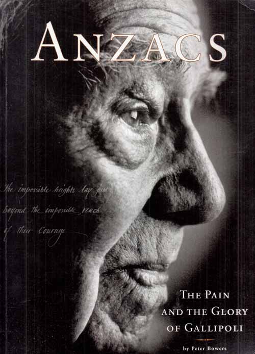 ANZACS. The Pain and The Glory of Gallipoli. Image for ANZACS. The Pain and The Glory of Gallipoli.