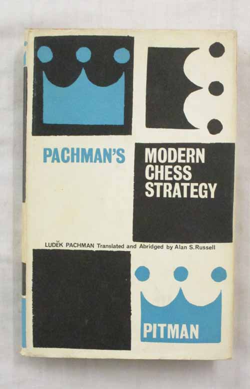 pachman modern chess strategy