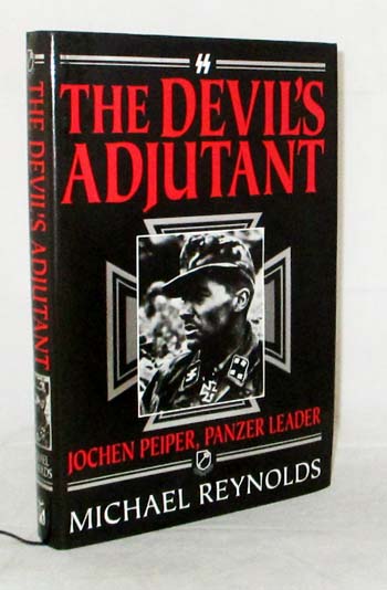 The Devil's Adjutant Jochen Peiper, Panzer Leader Image for The Devil's Adjutant Jochen Peiper, Panzer Leader
