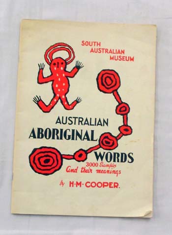 Australian Aboriginal Words and their meanings Image for Australian Aboriginal Words and their meanings