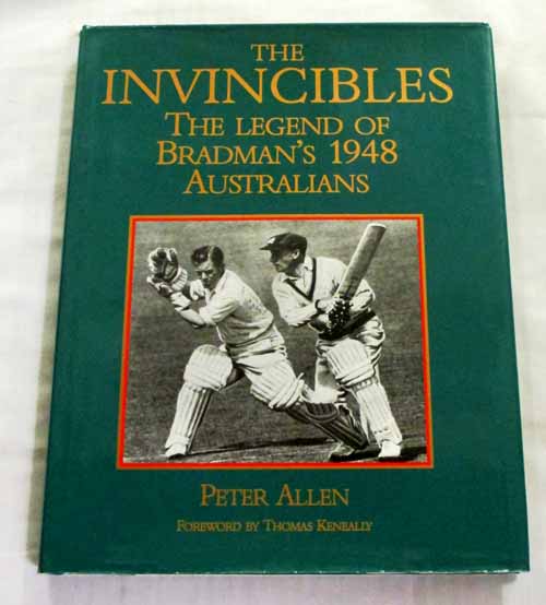 Image for The Invincibles The Legend of Bradman's 1948 Australians