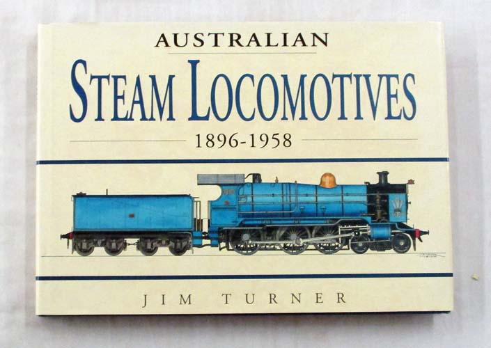 Image for Australian Steam Locomotives 1896 -1958