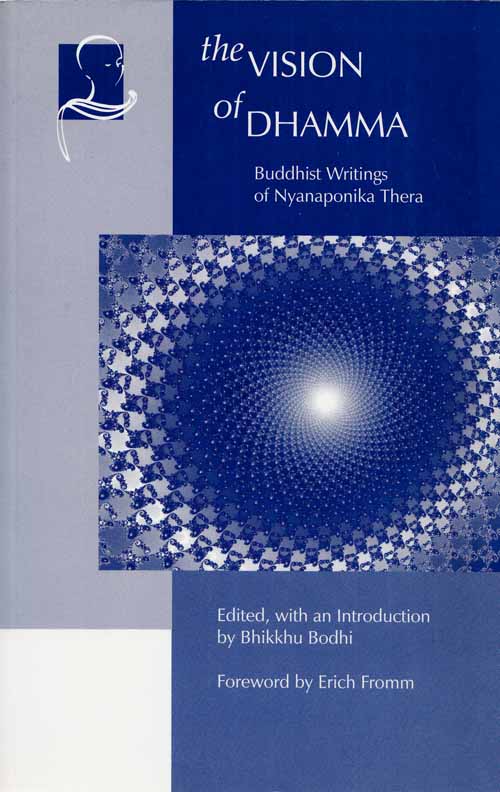 Image for The Vision of Dhamma. Buddhist Writings of Nyanaponika Thera