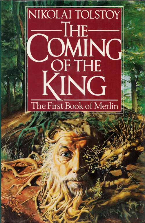 Image for The Coming of the King. Being the first part of The Book of Merlin, or Myrddin, from The Yellow Book of Meiford