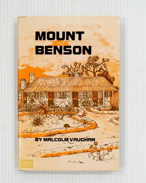Mount Benson (A history of the Mount Benson district)
