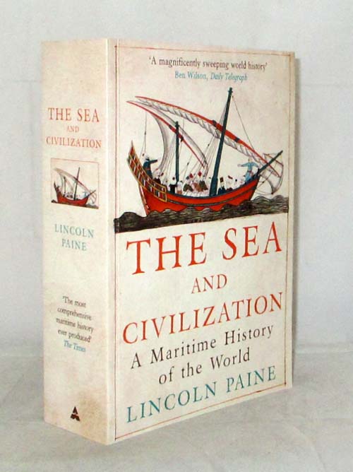 Image for The Sea and Civilization A Maritime History of the World