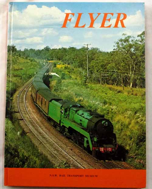Image for Flyer. A Tribute to Steam Locomotive Operation on the Sydney-Newcastle Expresses