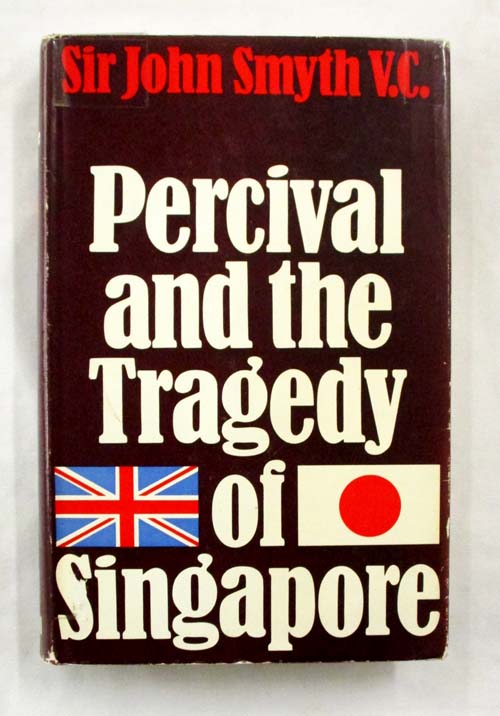 Image for Percival and the Tragedy of Singapore