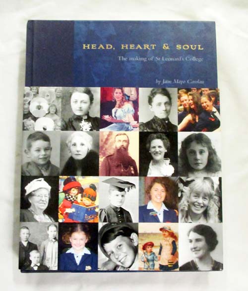 Image for Head, Heart & Soul. The Making of St Leonard's College