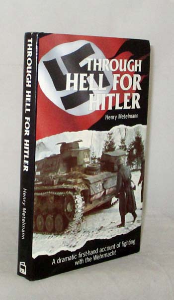Image for Through Hell for Hitler A Dramatic First Hand Account of Fighting on the Eastern Front with the Wehrmacht