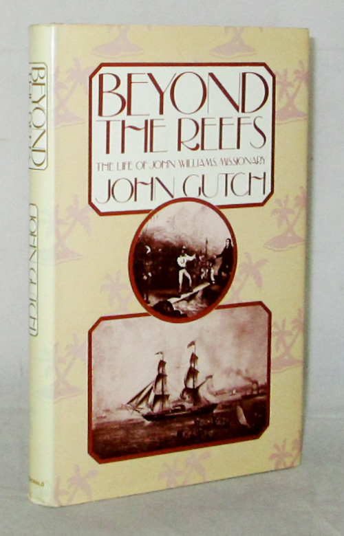 Image for Beyond the Reefs The Life of John Williams Missionary (Signed by Author)