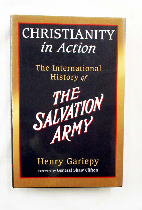 Image for Christianity in Action The International History of the Salvation Army (Signed by Author)