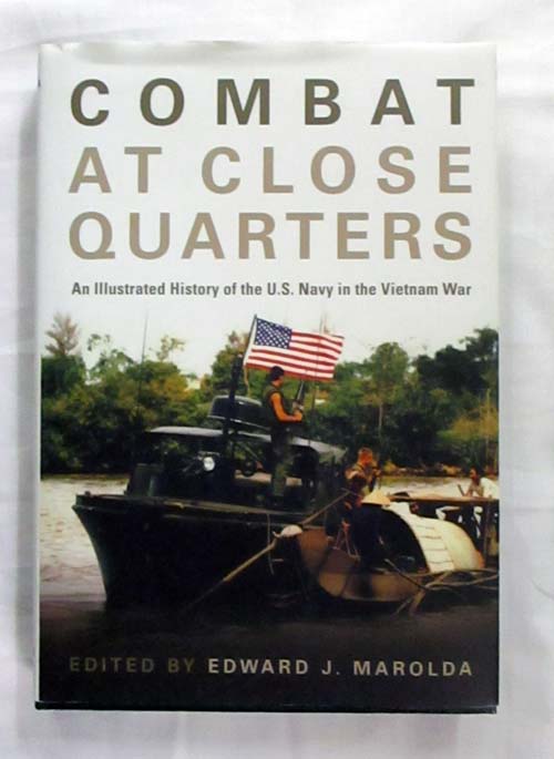 Image for Combat at Close Quarters An Illustrated History of the U.S. Navy in the Vietnam War