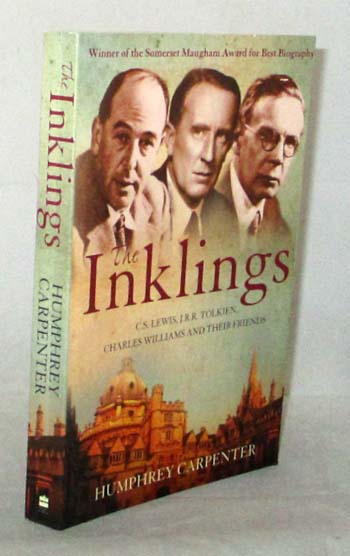 Image for The Inklings C. S. Lewis, J. R. R. Tolkien, Charles Williams, and their friends.