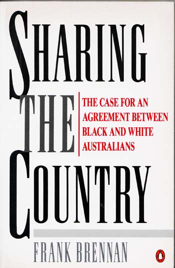 Image for Sharing the Country The Case for an Agreement Between Black and White Australians