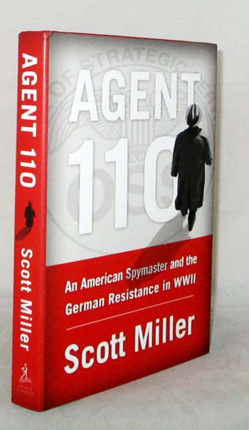 Image for Agent 110: An American Spymaster and the German Resistance in WWII