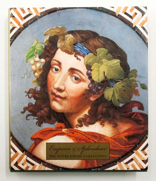 Image for Empire & Splendour. The David Roche Collection