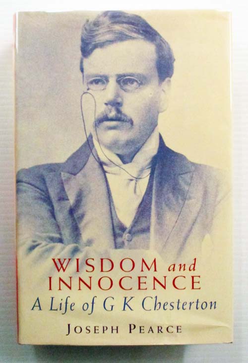 Image for Wisdom and Innocence A Life of G. K. Chesterton