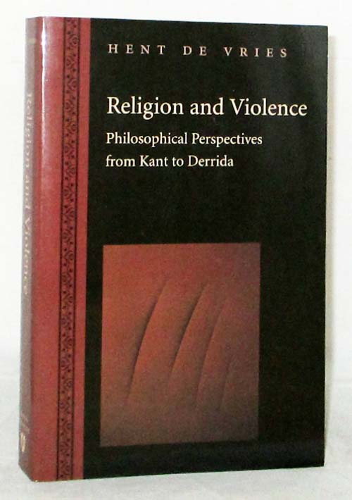Image for Religion and Violence Philosophical Perspectives from Kant to Derrida