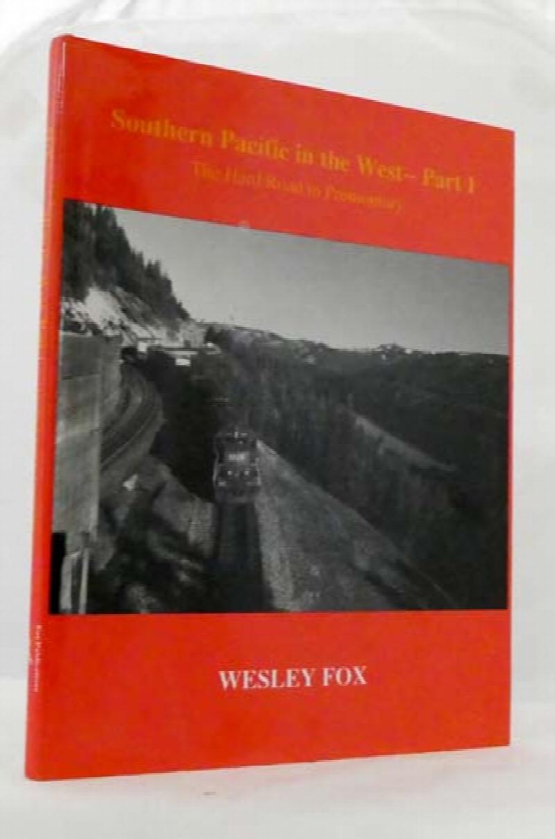 Southern Pacific In The West Part 1 The Hard Road To Promontory