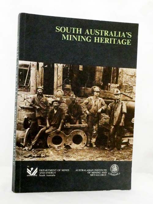 South Australia S Mining Heritage