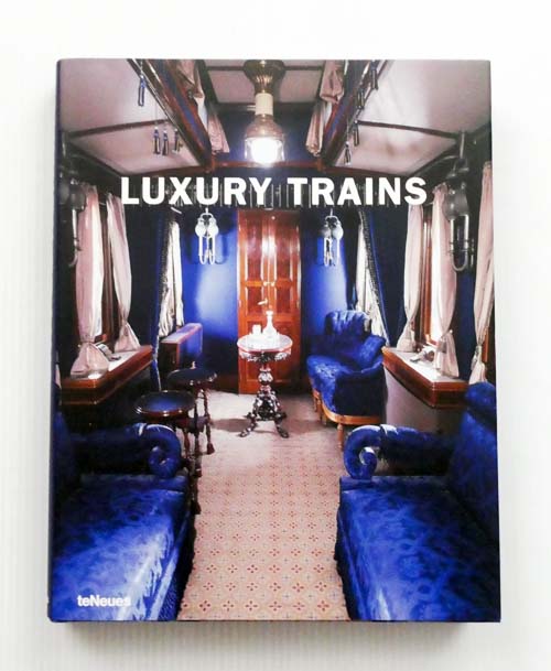 本 LUXURY TRAINS 大型本 teNeues