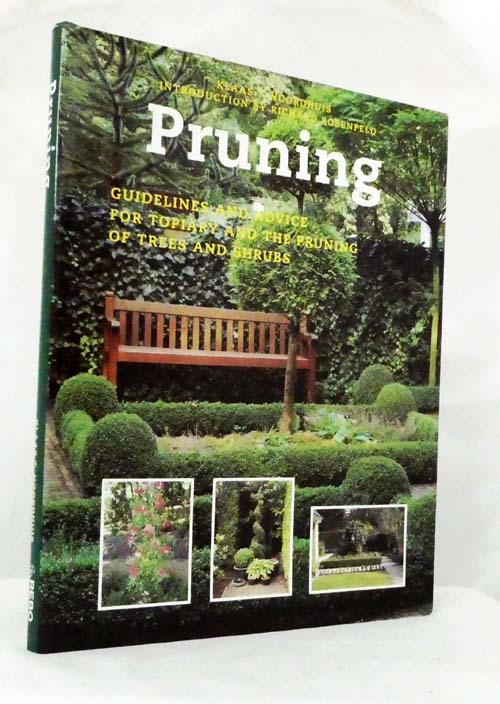 Pruning : Guidelines and Advice for Topiary and the Pruning of Trees ...