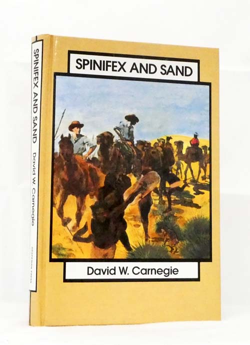 Pioneering　and　Five　Years'　Spinifex　in　A　Sand.　and　Narrative　Western　of　Exploration　Australia