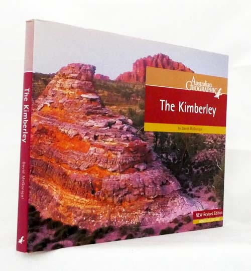 The Australian Geographic Book of The Kimberley (includes map)