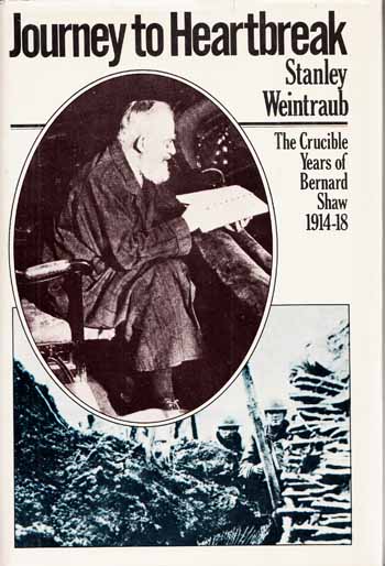 Image for Journey to Heartbreak: The Crucible Years of Bernard Shaw 1914-1918