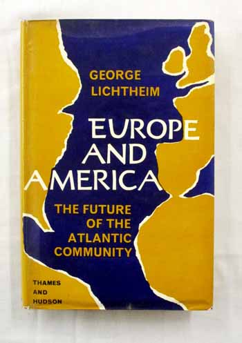 Image for Europe and America: The Future of the Atlantic Community