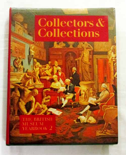 Image for The British Museum Yearbook 2: Collectors & Collections